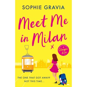 Meet Me in Milan: The outrageously funny holiday read and instant Times bestseller!