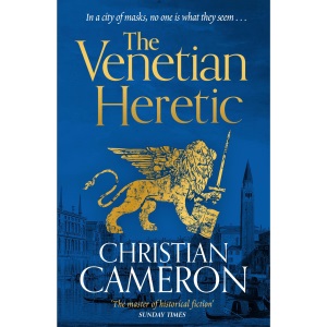 The Venetian Heretic: 'The Master of Historical Fiction' Sunday Times