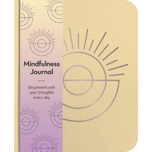 Mindfulness Journal: Be Present With Your Thoughts Every Day (Arcturus Wellbeing Journals)