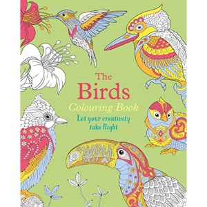 The Birds Colouring Book: Let Your Creativity Take Flight (Arcturus Creative Colouring)