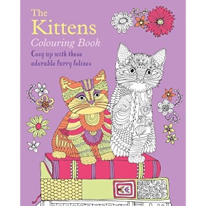 The Kittens Colouring Book: Cosy Up with these Adorable Furry Felines (Arcturus Creative Colouring)