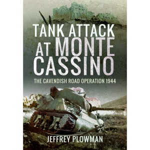 Tank Attack at Monte Cassino: The Cavendish R...