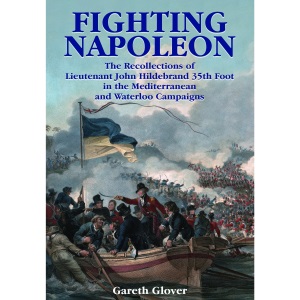 Fighting Napoleon: The Recollections of Lieut...