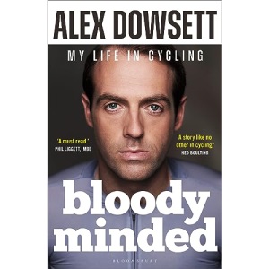 Bloody Minded: My Life in Cycling