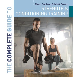 The Complete Guide to Strength and Conditioni...