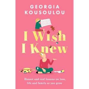 I Wish I Knew: Lessons on love, life and family as you grow - the instant Sunday Times bestseller