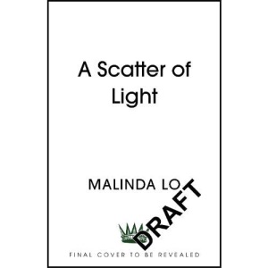 A Scatter of Light: from the author of Last Night at the Telegraph Club
