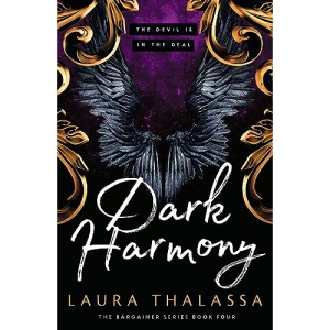 Dark Harmony: The finale to the bestselling smash-hit dark fantasy romance! (The Bargainer Series)