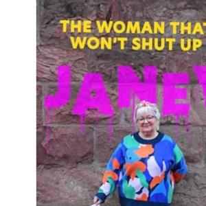 JANEY: The Woman That Won't Shut Up