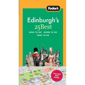 Fodor's Edinburgh's 25 Best [With Pullout Map]