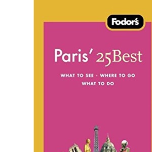 Fodor's Paris' 25 Best [With Map] (Fodor's Paris's 25 Best)