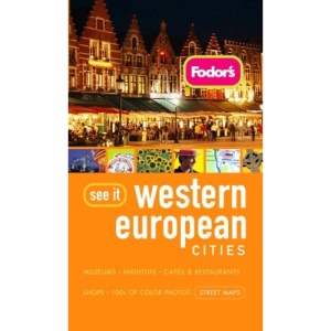 Fodor's See It Western European Cities