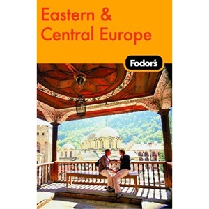 Fodor's Eastern and Central Europe (Fodor's Eastern & Central Europe)