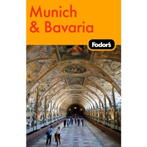 Fodor's Munich and Bavaria (Fodor's Munich & Bavaria)