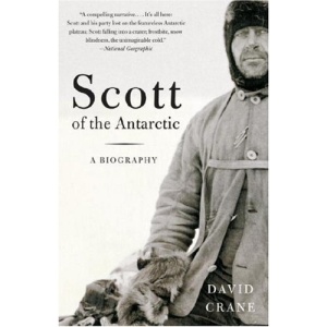 Scott of the Antarctic: A Life of Courage and Tragedy (Vintage)