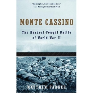 Monte Cassino: The Hardest Fought Battle of World War II