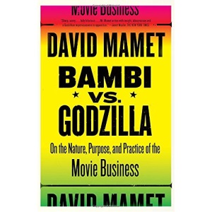 Bambi Vs. Godzilla: On the Nature, Purpose, and Practice of the Movie Business (Vintage)