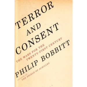 Terror and Consent: The Wars for the Twenty-First Century