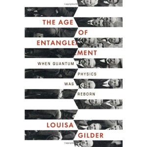 The Age of Entanglement: When Quantum Physics Was Reborn