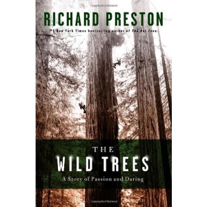 The Wild Trees: A Story of Passion and Daring