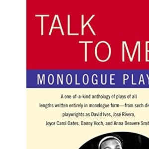 Talk to Me: Monologue Plays