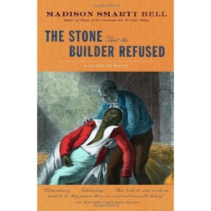 The Stone That the Builder Refused (Vintage Contemporaries) (The Haiti Trilogy)