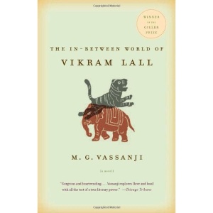 The In-Between World of Vikram Lall (Vintage Contemporaries)