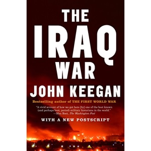The Iraq War: The Military Offensive, from Victory in 21 Days to the Insurgent Aftermath (Vintage)