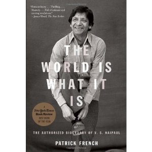 The World Is What It Is: The Authorized Biography of V.S. Naipaul