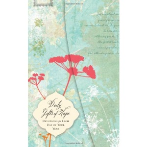 Daily Gifts of Hope: Devotions for Each Day of Your Year