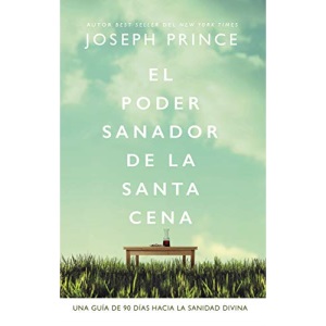 El Poder Sanador de la Santa Cena: 90 Lecturas Devocionales