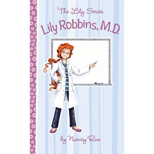 Lily robbins m.d. - lily series fiction: Medical Dabbler (The Lily Series)
