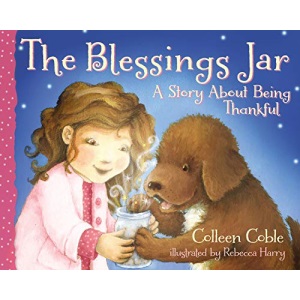 The Blessings Jar: A Story about Being Thankful