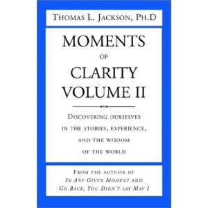 Moments of Clarity, Volume II: v. II