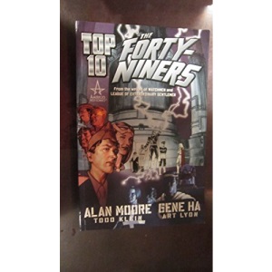 Top 10: The Forty-Niners: A Prequel to Top 10