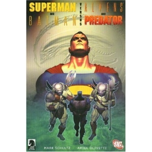 Superman and Batman Vs. Aliens and Predator (Superman/Batman) (Superman (Graphic Novels))