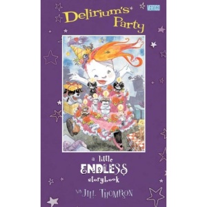Delirium's Party: A Little Endless Storybook
