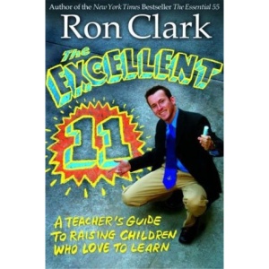 The Excellent 11: Qualities Teachers and Parents Use to Motivate, Inspire, and Educate Children