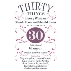 30 Things Every Woman Should Have and Should Know by the Time She's 30