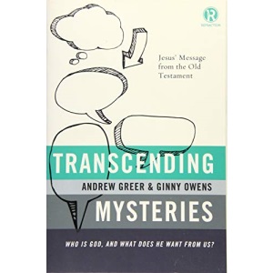 Transcending Mysteries: Who is God, and What Does He Want from Us? (Refraction)