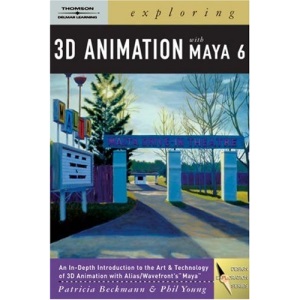 Exploring 3D Animation with Maya 6 (Design Exploration)