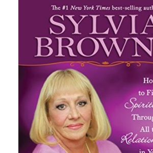 Spiritual Connections: How to Find Spirituality Throughout All the Relationships in Your Life