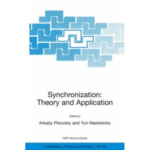 Synchronization: Theory and Application: 109 (Nato Science Series II:)