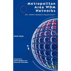 Metropolitan Area WDM Networks: An AWG-Based Approach