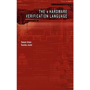 The E-Hardware Verification Language (Information Technology: Transmission, Processing and Storage) (Information Technology: Transmission, Processing & Storage)