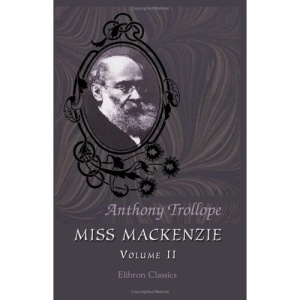 Miss Mackenzie: Volume 2