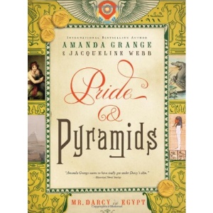 Pride and Pyramids: Mr. Darcy in Egypt