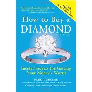 How to Buy a Diamond, 7e: Insider Secrets for Getting Your Money's Worth