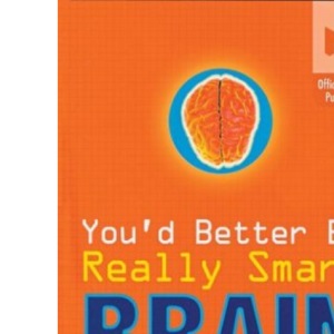 YOU'D BETTER BE REALLY SMART BRAIN (Official Mensa Puzzle Book)