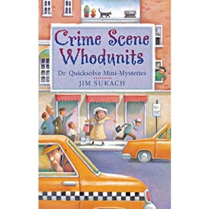 Crime Scene Whodunits: Dr. Quicksolve Mini-Mysteries
